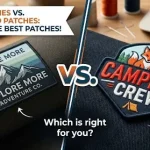 Woven Patches vs. Embroidered Patches: Choosing the Best Patches!